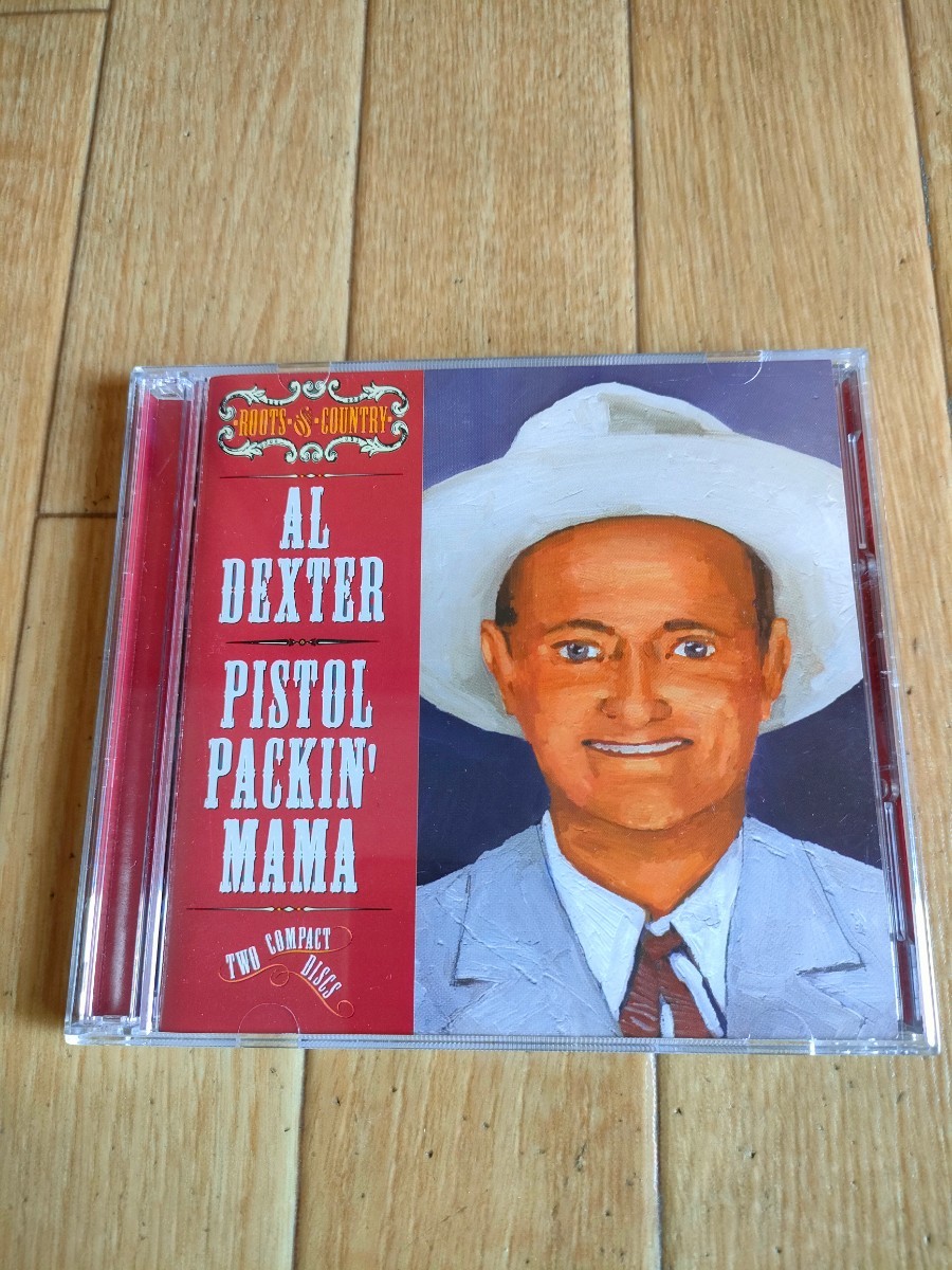 廃盤 アル・デクスター ベスト ルーツ・オブ・カントリー ピストル・パッキン・ママ Al Dexter Best Roots & Country Pistol Packin' Mama拍卖