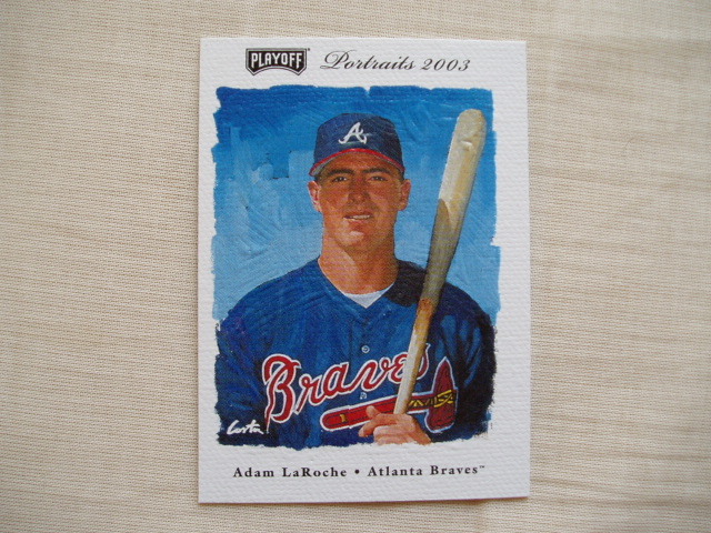 アダム・ラローシュ【Adam LaRoche】◆2003 PLAYOFF PORTRAITS アトランタブレーブス MRO拍卖