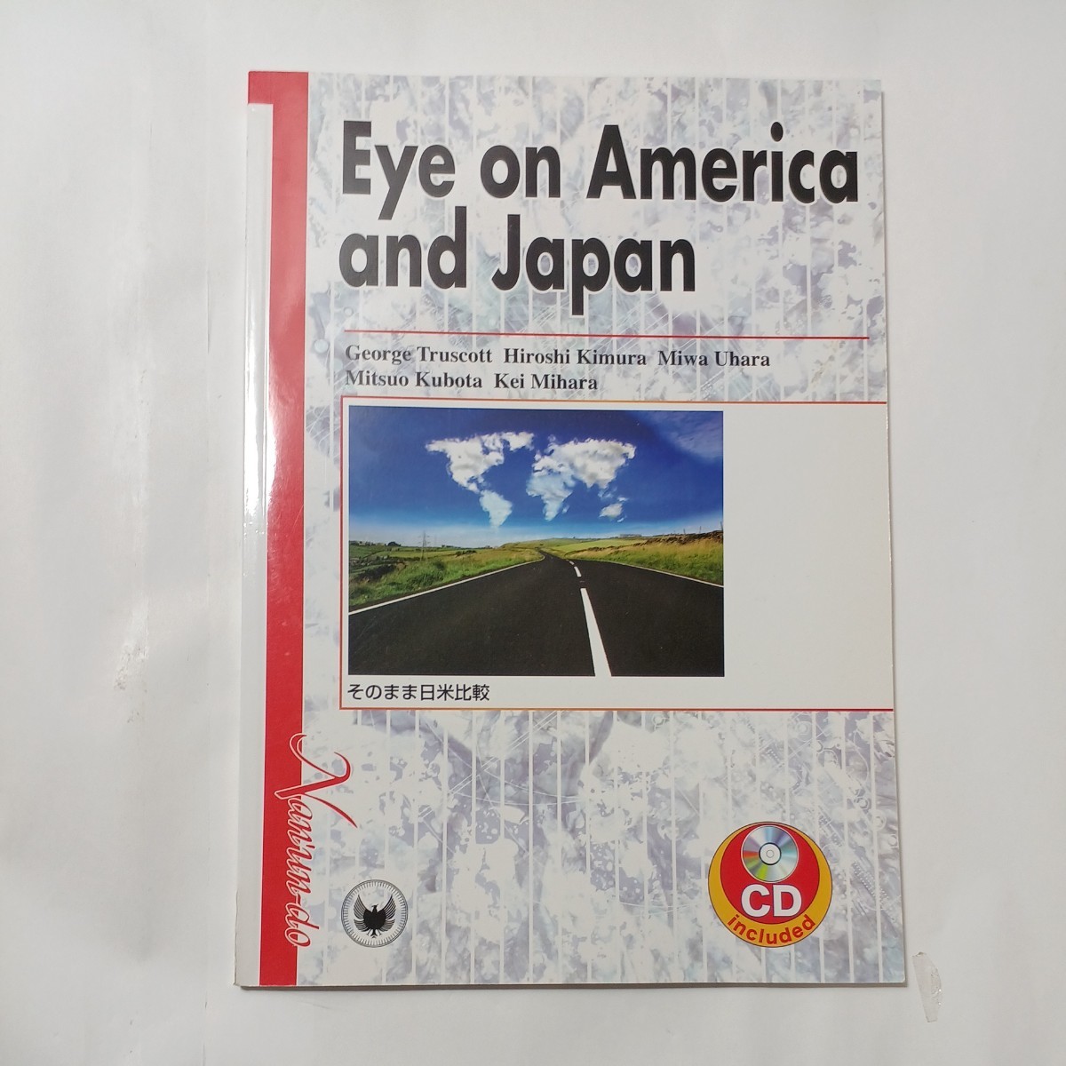 zaa-483♪Eye on America and Japan―そのまま日米比較 トラスコット,ジョージ/木村 博是/莵原 美和【著】 南雲堂(2009/02発売)拍卖