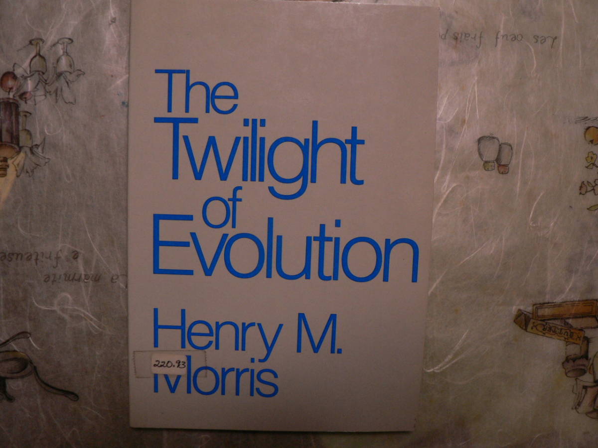 送料最安 \210 A5版128:The Twilight of Evolution by Henry M. Morris拍卖