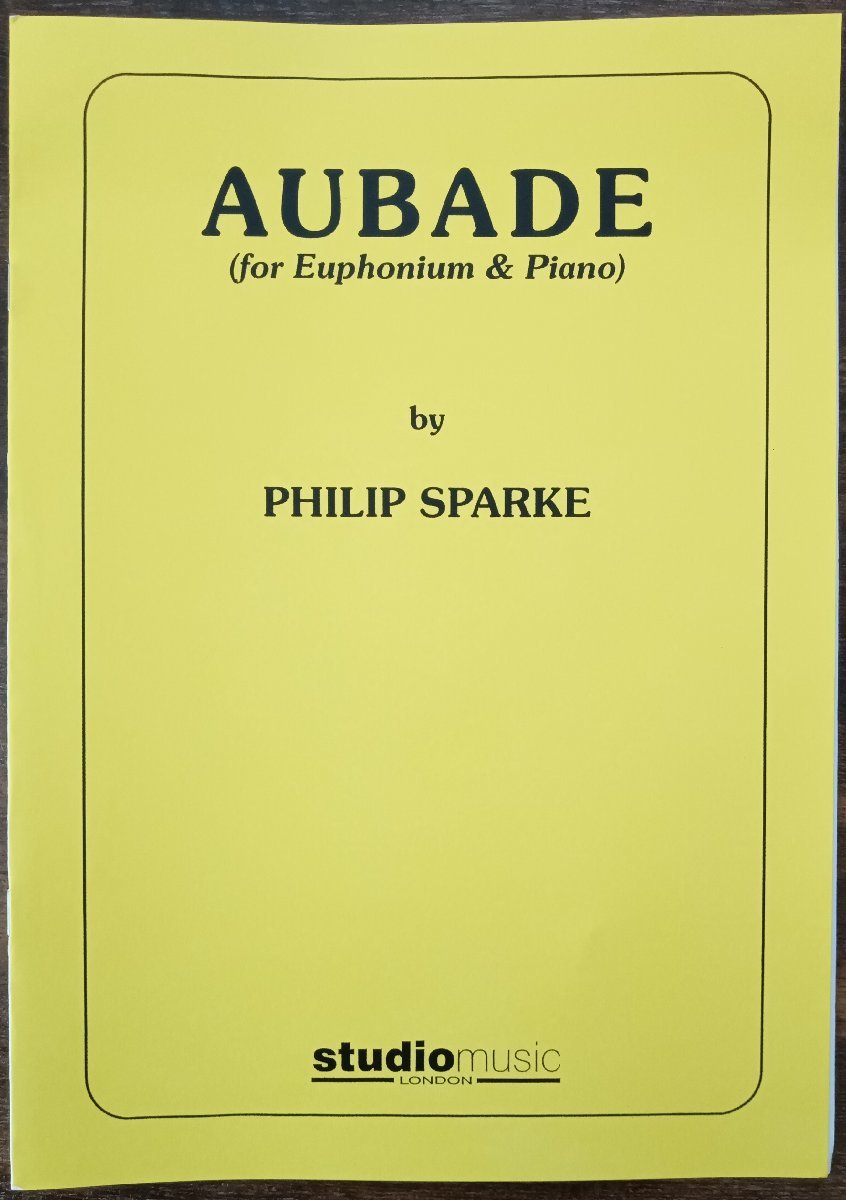 送料無料 ユーフォニアム楽譜 フィリップ・スパーク:夜明けの歌 (オーバード) 試聴可 ユーフォニアム&ピアノ拍卖