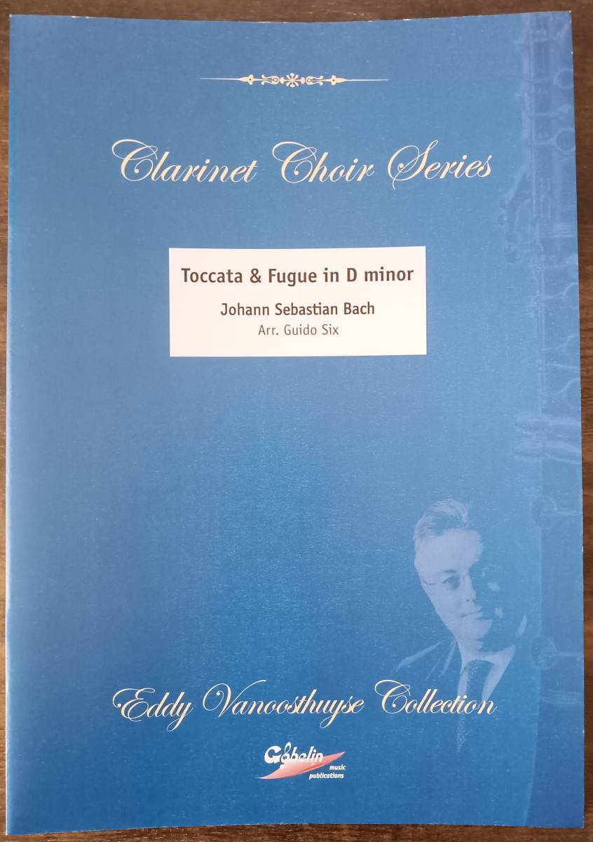 送料無料 クラリネット8重奏楽譜 J.S.バッハ:トッカータとフーガ ニ短調 グィード・シックス編 試聴可 クラリネット合奏拍卖