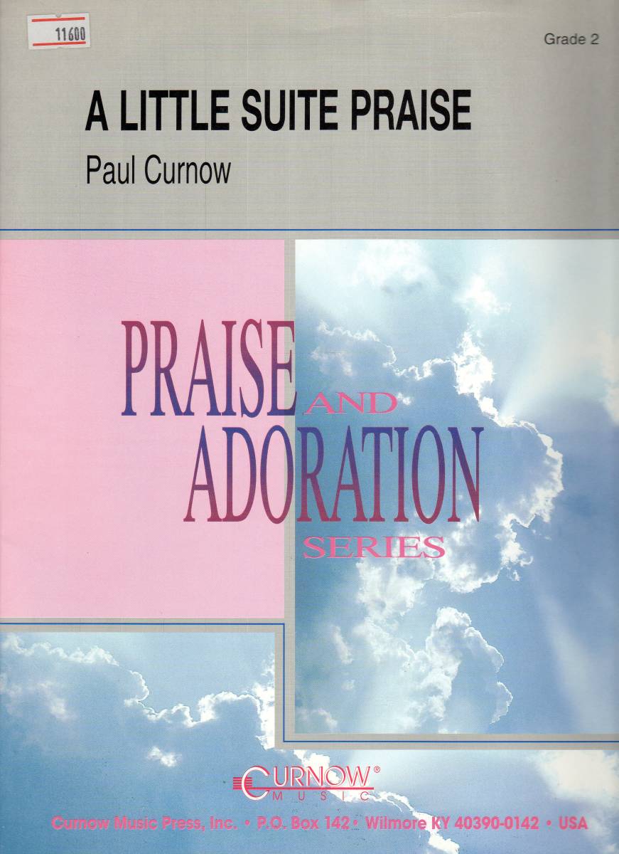 吹奏楽楽譜/ポール・カーナウ:ア・リトル・スウィート・プレイズ/試聴可/A Little Suite Praise拍卖