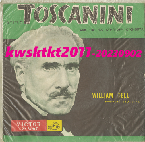 EP-3047★トスカニーニ指揮 NBC交響楽団 歌劇「ウィリアム・テル」序曲拍卖
