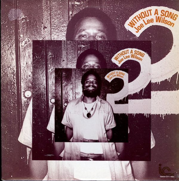 USオリジLP!MASTERDISK刻印 Joe Lee Wilson / Without A Song 78年【Inner City / IC 1064】ジョー・リー・ウィルソン Kenny Burrell ,拍卖