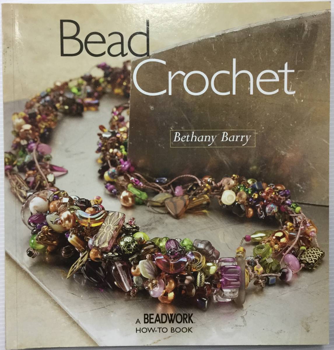 送料無料■ARTBOOK_OUTLET■63-006★ビーズクラフト クロッシェ アクセサリー BEAD CROCHET Bethany Barry INTERWEAVE PRESS 2004 難あり拍卖