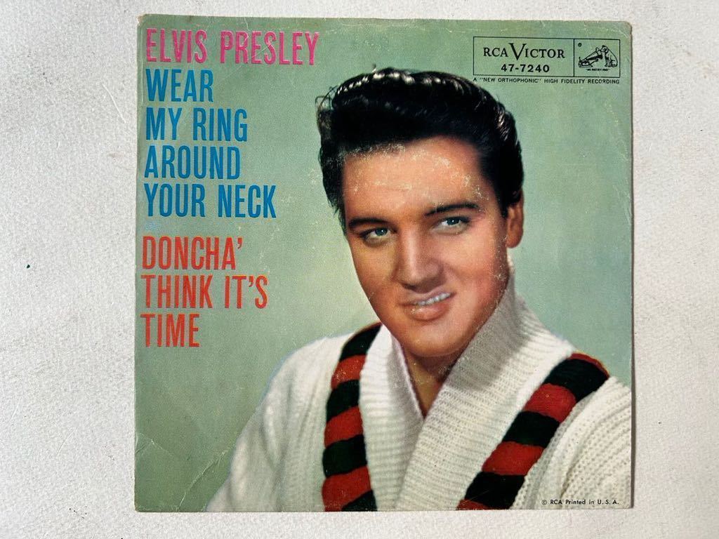 ELVIS PRESLEY 1958u.s.original 7inch single RCA victor 47-7240 WEAR MY RING AROUND YOUR NECK アメリカオリジナル盤 検ロックンロール拍卖
