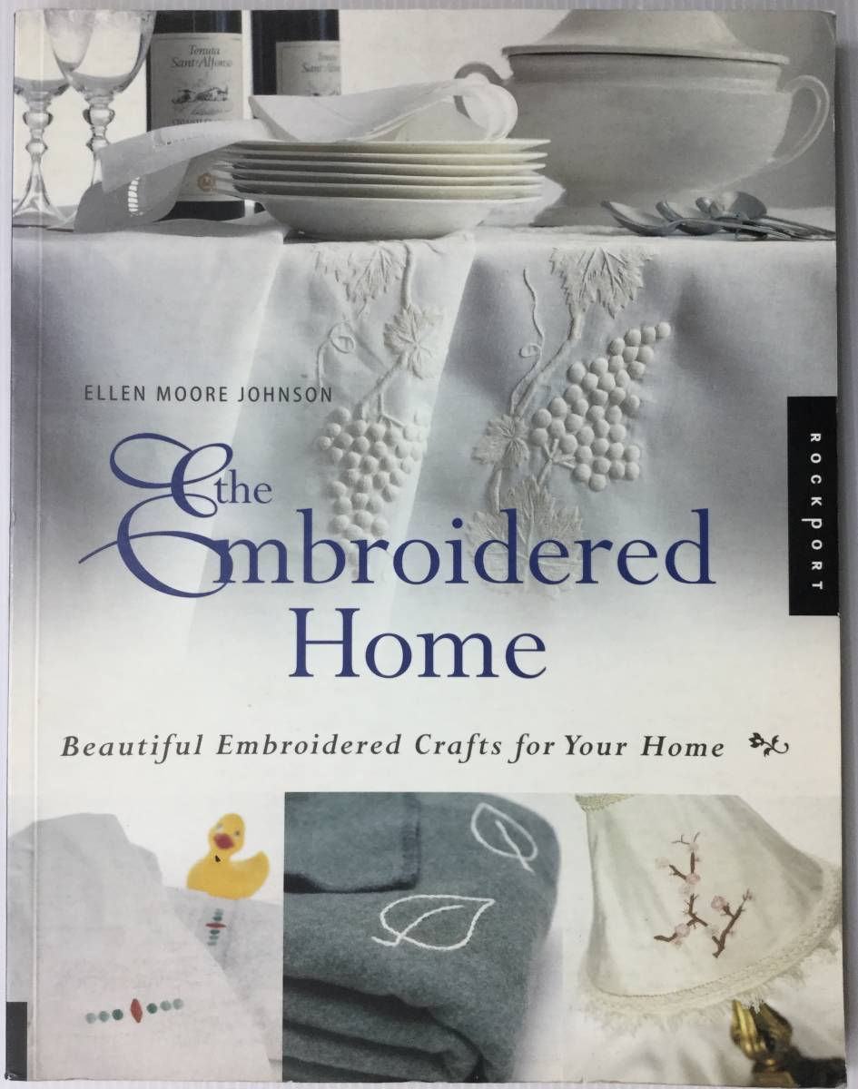 送料無料■ARTBOOK_OUTLET■63-026★刺繍 美しい刺しゅう 家を飾る16作品 ステップバイステップ EMBROIDERED HOME Ellen Moore Johnson拍卖