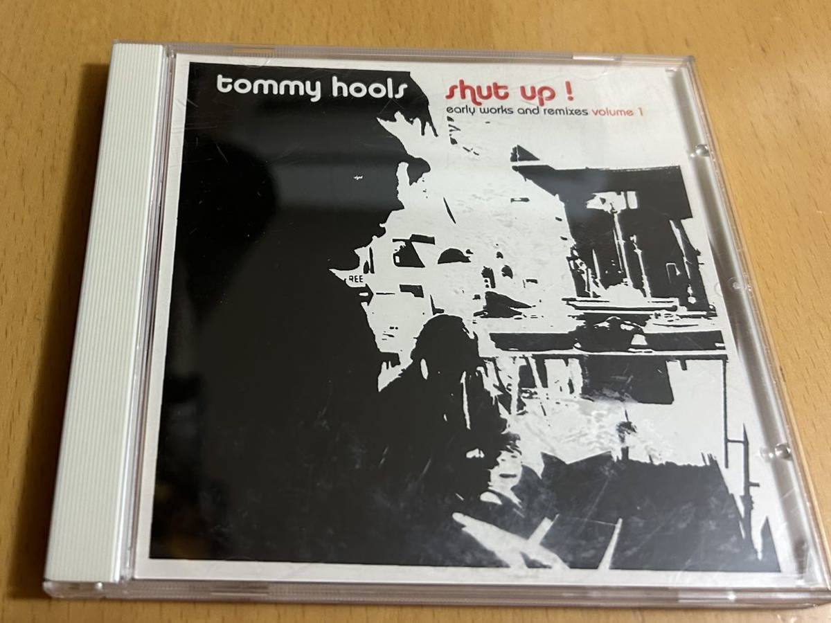 Tommy Hools「Shut Up! (Early Works And Remixes Volume 1)」DJ Cam/Kid Loco/Terranova/Doctor L拍卖