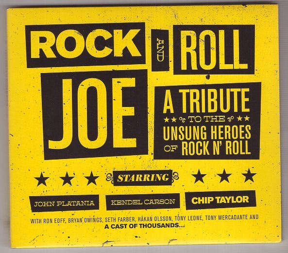 JOHN PLATANIA / KENDEL CARSON / CHIP TAYLOR ROCK AND ROLL JOE A TRIBUTE TO THE UNSUNG HEROES ROCK N' ROLL拍卖