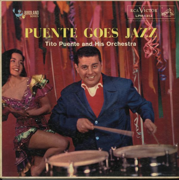 USオリジ!DGラベルMONO盤 Tito Puente And His Orchestra / Puente Goes Jazz 1956年【RCA Victor / LPM-1312】Cole Porter Jerome Kern拍卖