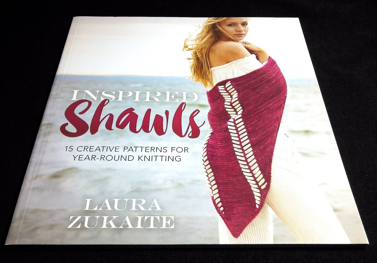 <洋書>ショール ニット編み 15種『Inspired Shawls: 15 Creative Patterns for Year-Round Knitting』~2018年発行拍卖