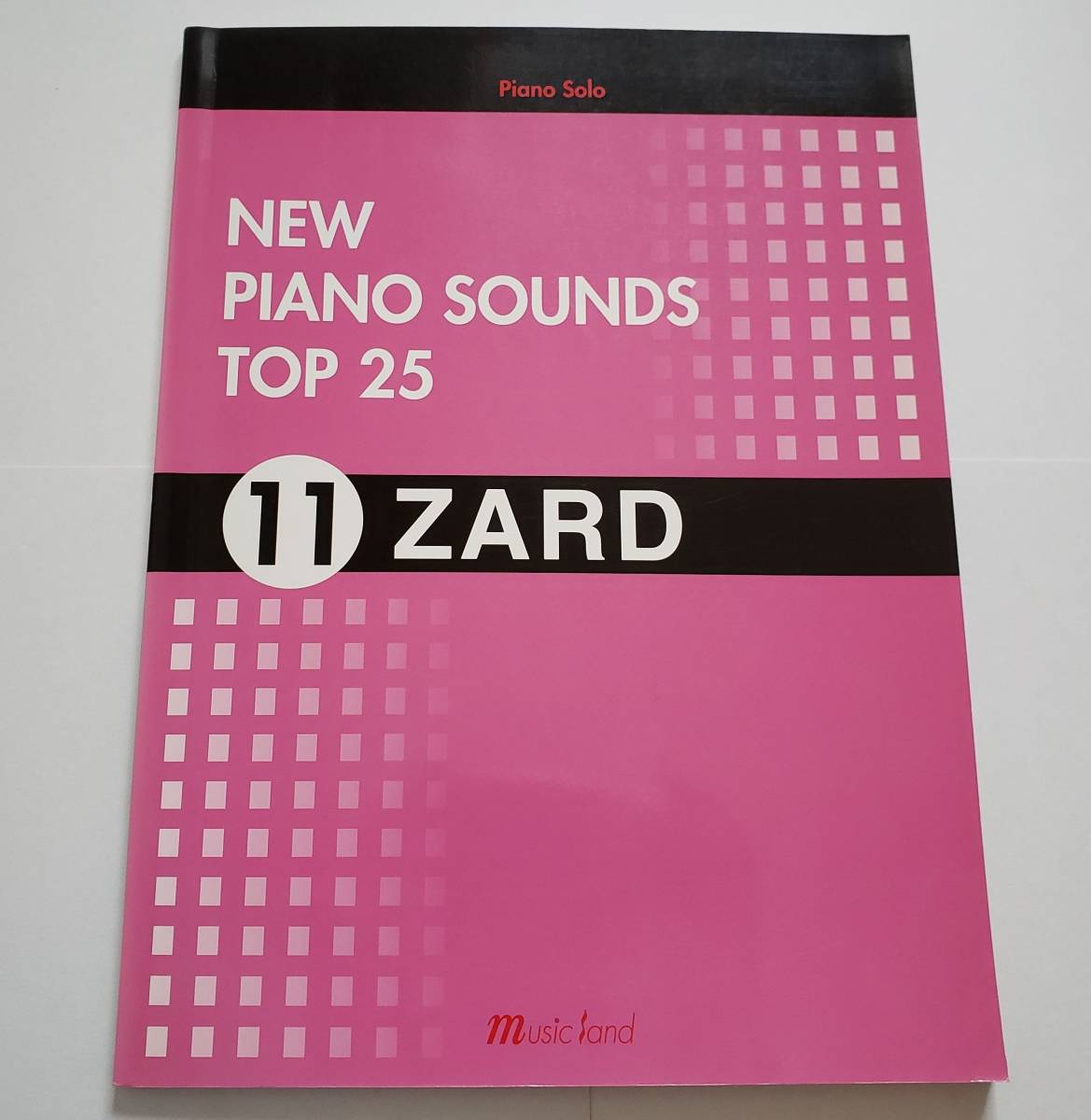 ZARD ザード 坂井泉水 PIANO SOUNDS TOP 25 永遠のヒット曲 織田哲郎 大野愛果 楽譜 ピアノ・ソロ ピアノ スコア 弾き語り PIANO SOLO 11拍卖