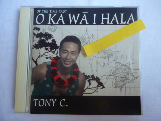 ★サイン付きCD★ Tony C.-Tony Conjugacion / O The Time Past O Ka Wa I Hala : with autograph :1996年ハワイアン Hawaiian拍卖
