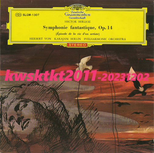 SLGM-1307★ヘルベルト・フォン・カラヤン指揮 ベルリン・フィルハーモニー管弦楽団 ベルリオーズ 幻想交響曲 作品14拍卖