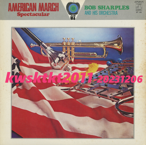 GT-146★ボブ・シャープレス・オーケストラ アメリカン・マーチ・スペクタクラー拍卖