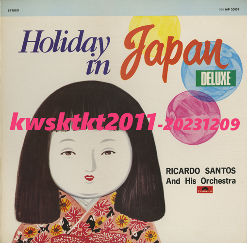 MP-2009★リカルド・サントス楽団 ホリディ・イン・ジャパン・デラックス拍卖