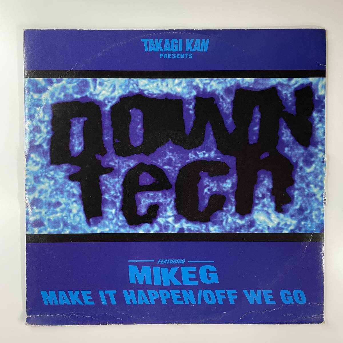 Takagi Kan Presents Downtech Featuring Mike G - Make It Happen / Off We Go拍卖