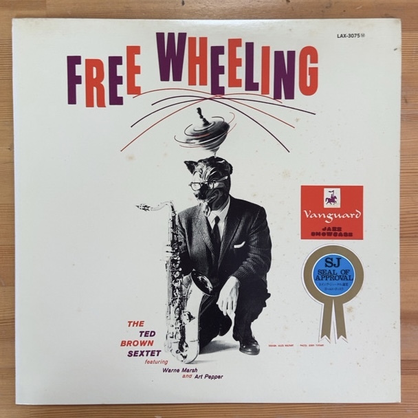 THE TED BROWN SEXTET FEATURING WARNE MARSH AND ART PEPPER FREE WHEELING (RE) LP拍卖