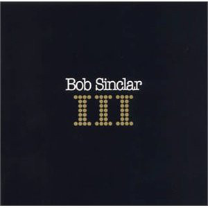 Bob Sinclar「III」(日本盤)拍卖