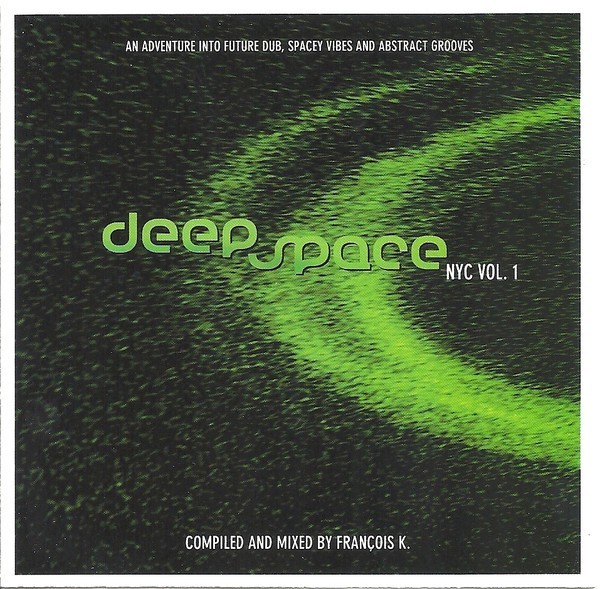Deep Space NYC Vol.1 - Compiled & Mixed By Franois K.拍卖