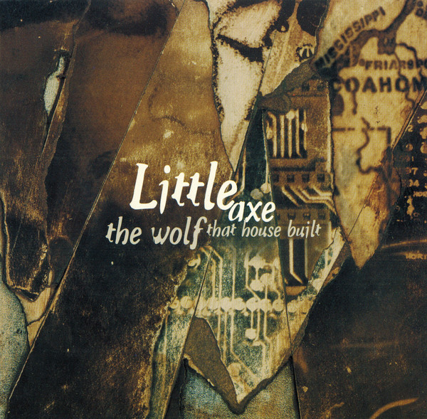 Litlle Axe「The Wolf That House Built」(US盤:廃盤)拍卖