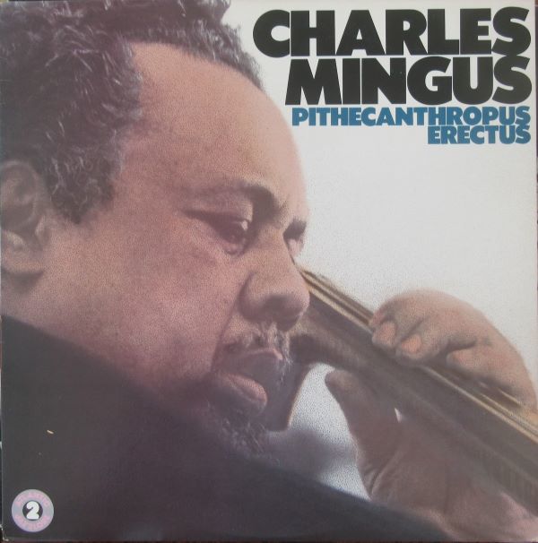 J058 ピテカントロプス・エレクトス チャールズ・ミンガス拍卖
