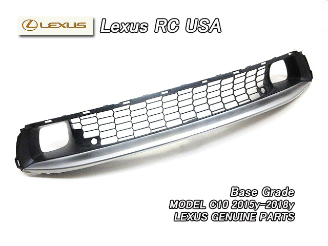 レクサスRC前期/LEXUS/SC10米国US純正フロントロアグリル-モール付(15-18yFog無し)/USDM北米仕様C10系RC350.300.200tベースグレードUSA拍卖