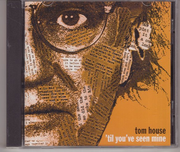TOM HOUSE TILL YOU'VE SEEN MINE拍卖