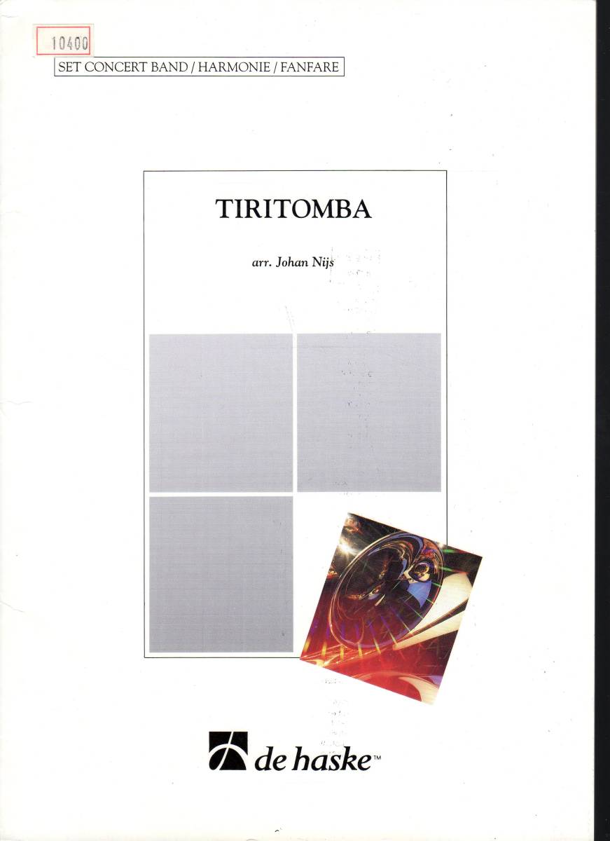 吹奏楽楽譜/ヨハン・ネイス編:ティリトンバ/試聴&スコア閲覧可/TIRITOMBA/Johan Nijs拍卖