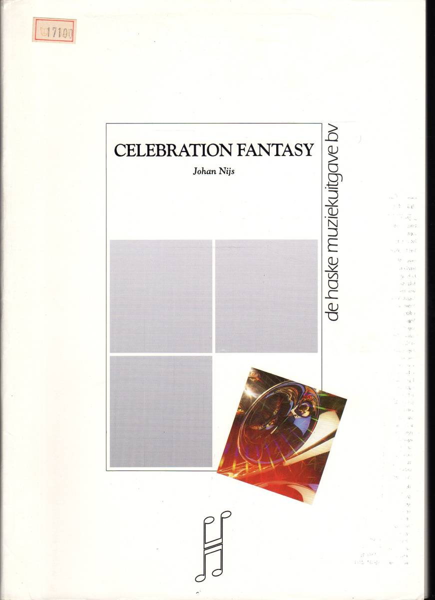 吹奏楽楽譜/ヨハン・ネイス:セレブレーション・ファンタジー/ヨハン・ニース/Johan Nijs Celebration Fantasy拍卖