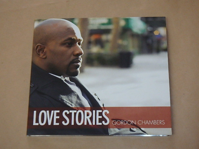 Love Stories / ゴードン・チェンバース(Gordon Chambers)/ UK盤 CD / デジパック仕様拍卖