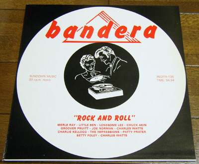 Bandera Rock And Roll - LP/ 50s,ロカビリー,Little Ben,Groover Pruitt,Merle Ray,Lonesome Lee,Chuck Akin,Charles Watts,Betty Foley,拍卖