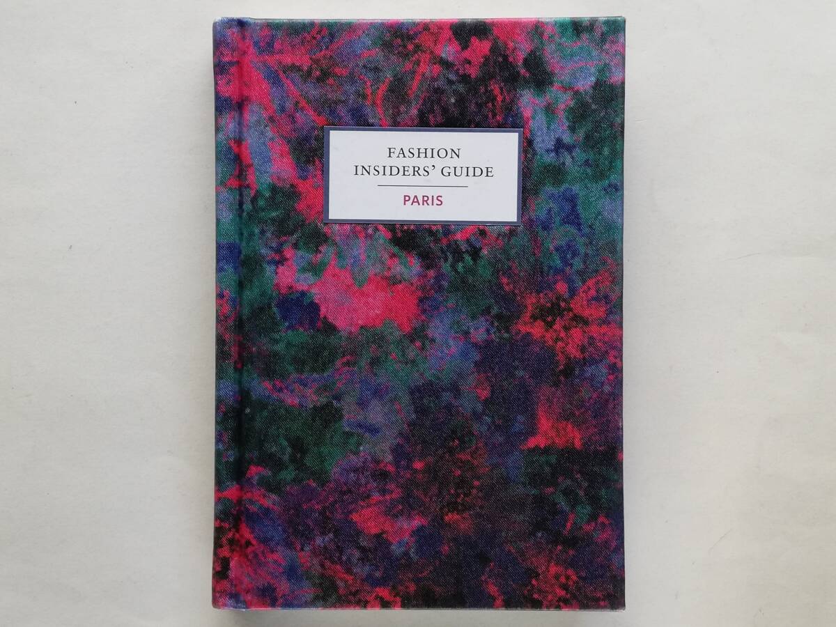 Carole Sabas, Caroline Andrieu / Fashion Insider’s Guide Paris パリ ガイド restaurant cafe shopping拍卖