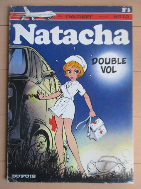 ◇「Natacha n°5 double vol」 F.WALTHERY 1976年 DUPUIS ※傷み ナターシャ フランソワ・ワルテリー 洋書 フランス語拍卖