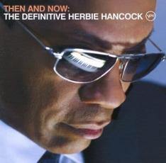 Then And Now The Defenitive Herbie Hancock EU ゼン・アンド・ナウ・ディフィニティブ 輸入盤 レンタル落ち 中古 CD拍卖