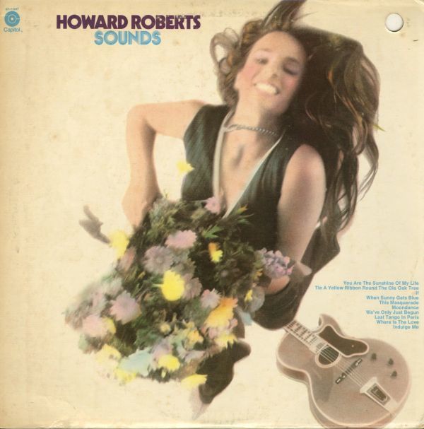 USオリジナルLP!Howard Roberts / Sounds 74年【Capitol / ST-11247】ハワード・ロバーツ We've Only Just Begun 収録 ジャズ ギター拍卖