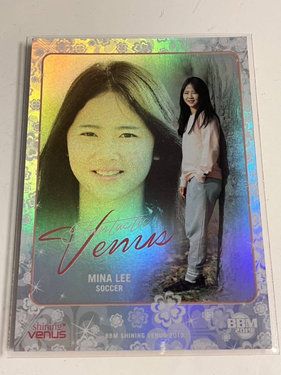 BBM2019 FV3 イ・ミナ /100 パラレルインサート シャイニングヴィーナス サッカー拍卖