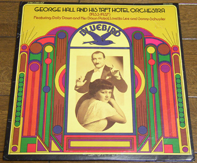 George Hall And His Hotel Taft Orchestra 1933-1937 - 2LP / Good Morning Glory,Okay Toots,Infatuation,BLUEBIRD,US,RCA Records,1975拍卖
