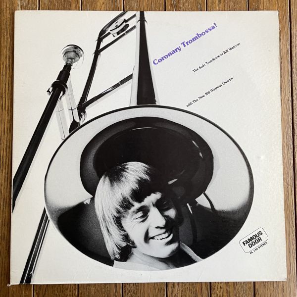 ビル・ワトラス◆THE SOLO TROMBONE of BILL WATROUS with THE NEW BILL WATROUS QUARTET - CORONARY TROMBOSSA! US盤拍卖