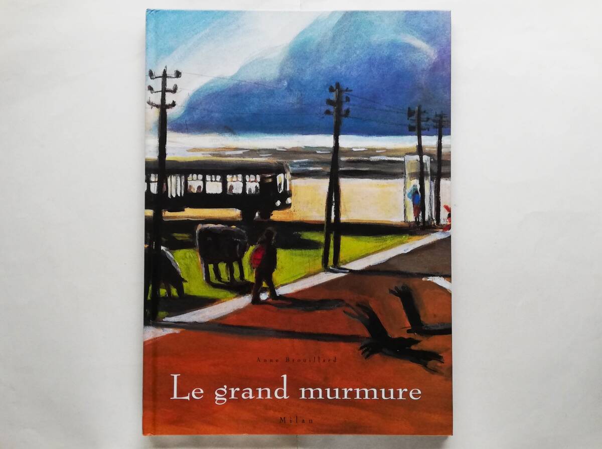 Anne Brouillard / Le grand murmure アン・ブルイヤール フランス語絵本拍卖