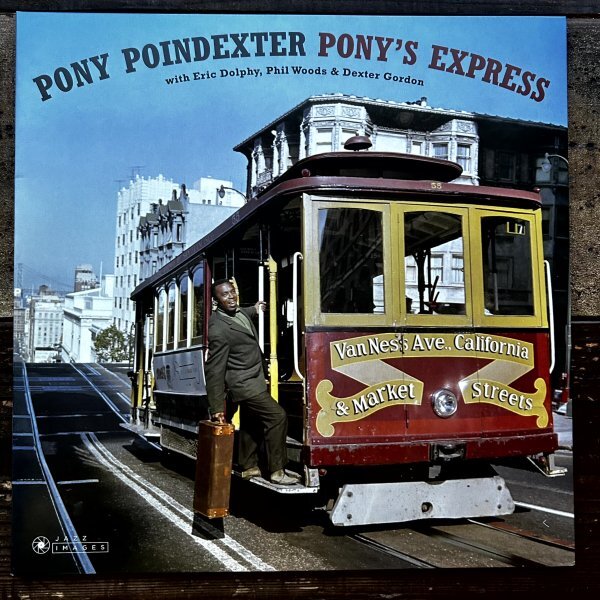 Pony Poindexter - Pony's Express - Jazz Images 37123 Reissue拍卖