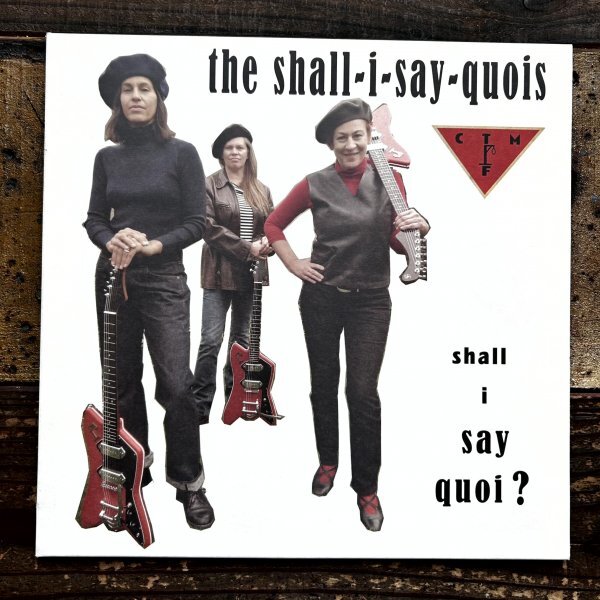 The Shall-I-Say-Quois - Featuring CTMF Shall I Say Quoi? - Damaged Goods DAMGOOD424 10インチ拍卖