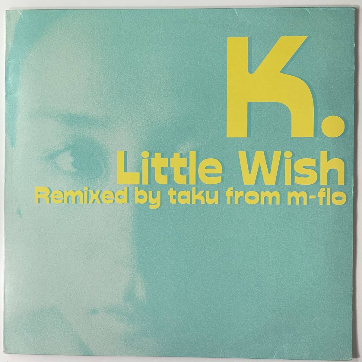 K.- Little Wish (Remixed By Taku From M-Flo)拍卖
