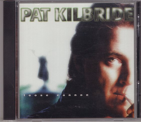 PAT KILBRIDE LOOSE CANNON拍卖