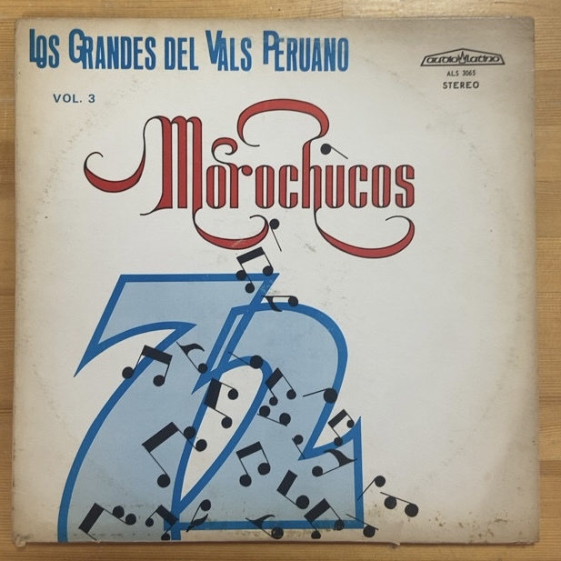 LOS MOROCHUCOS LOS GRANDES DEL VALS PERUANO VOL.3 LP拍卖