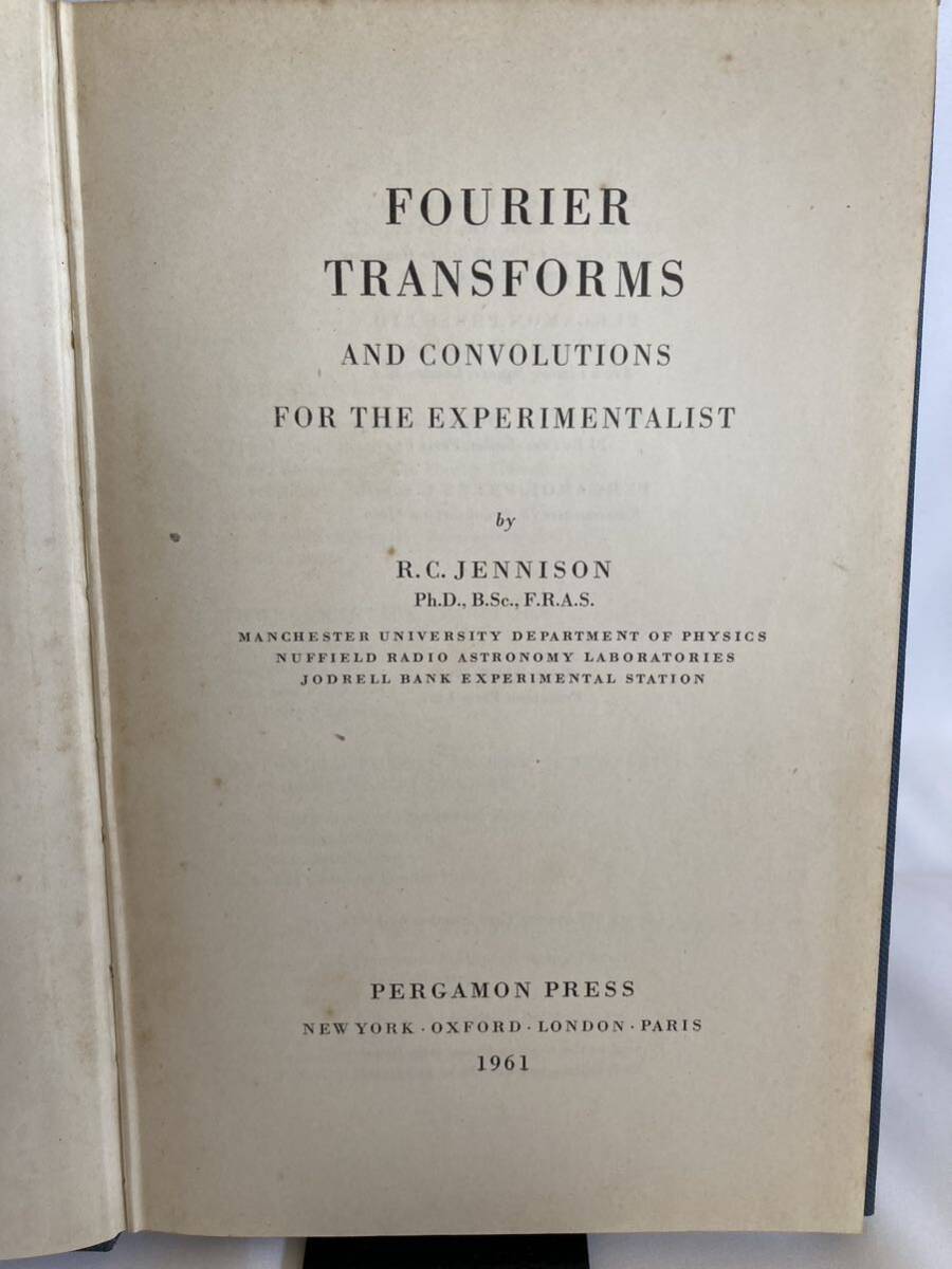 Fourier transforms and convolutions for the experimentalist Jennison, R. C.拍卖