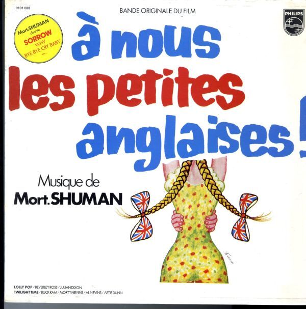 76年 フランス盤LP!Mort Shuman / O.S.T. / A Nous Les Petites Anglaises !【Philips / 9101 028】モート・シューマン サントラ コメディ拍卖