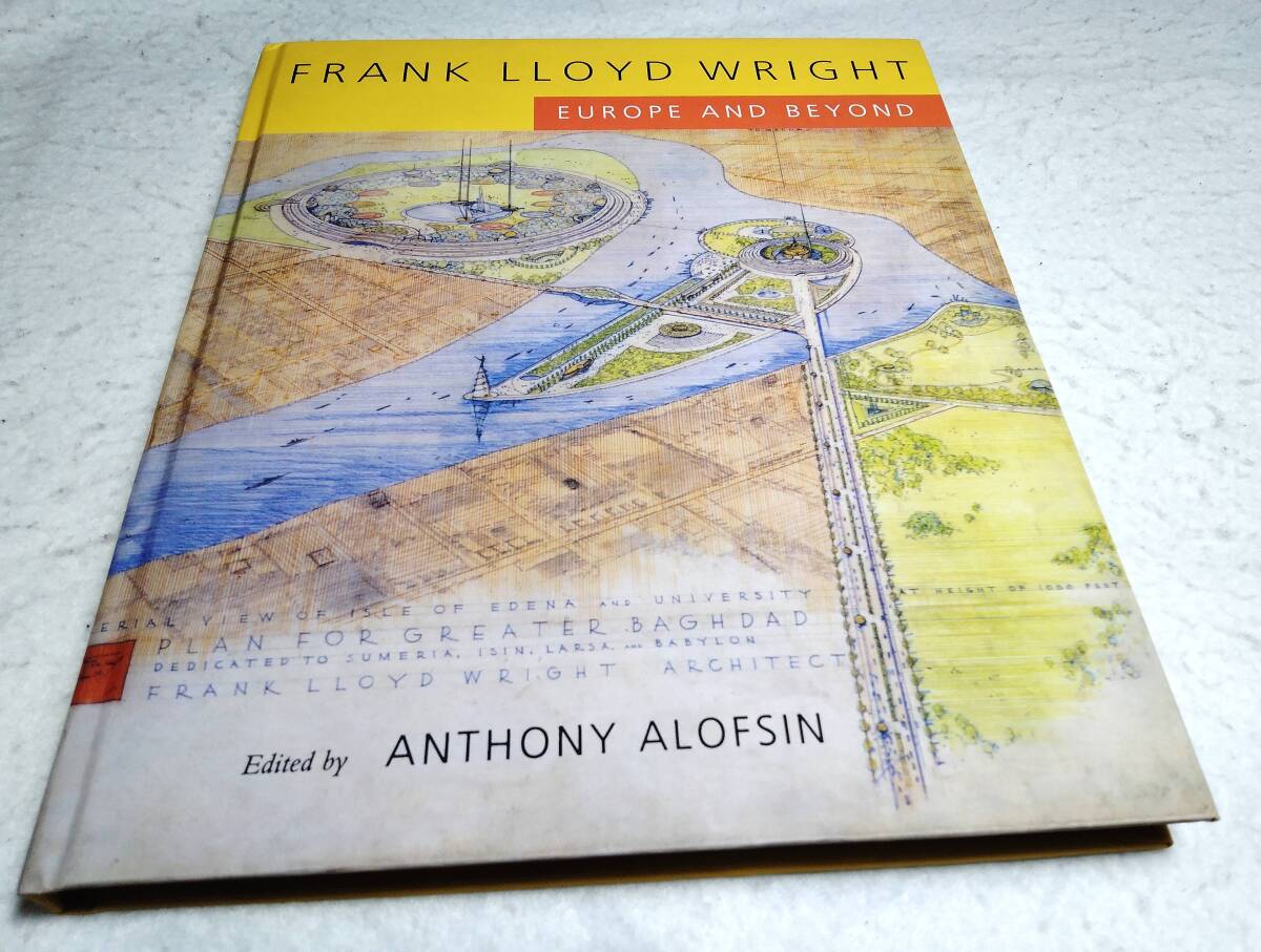 <洋書>フランク・ロイド・ライト:ヨーロッパとその他の仕事『FRANK LLOYD WRIGHT: Europe and Beyond』~日本ほか拍卖