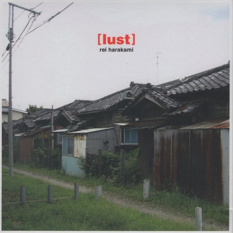 レイ・ハラカミ / lust ラスト / 2015.12.02 / 4thアルバム / 2005年作品 / 紙ジャケット仕様 / UHQCD / RINC-005拍卖